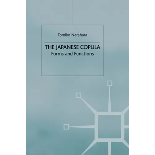 The Japanese Copula: Forms and Functions
