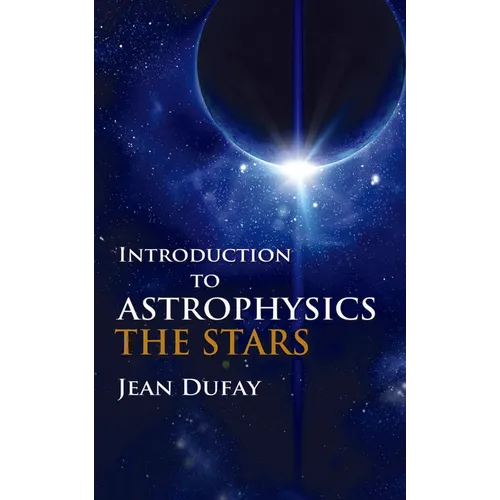 Introduction to Astrophysics: The Stars