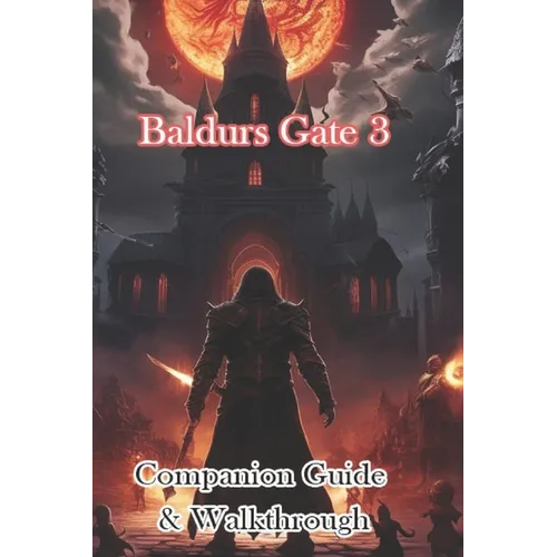 Baldurs Gate 3 Companion Guide & Walkthrough