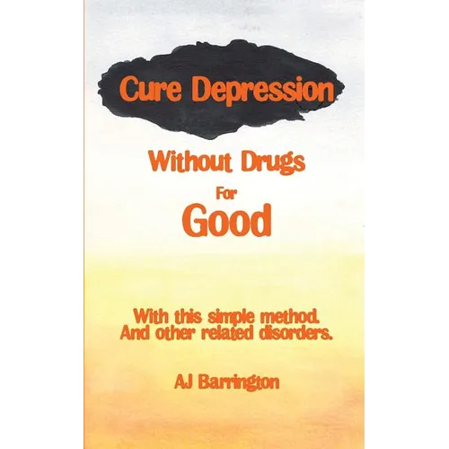Cure Depression Without Drugs for Good