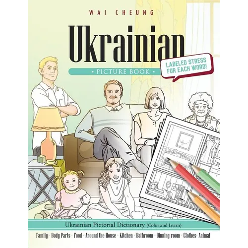 Ukrainian Picture Book: Ukrainian Pictorial Dictionary (Color and Learn)
