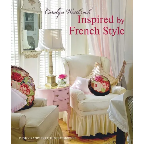 Inspired by French Style: Beautiful Homes with a Flavor of France