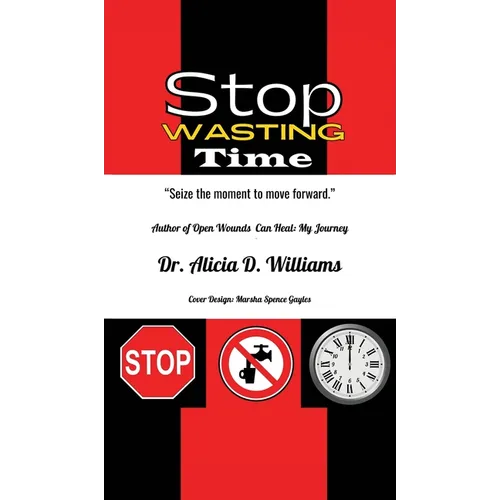 Stop Wasting Time
