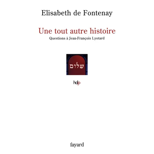 Une tout autre histoire: Questions à Jean-François Lyotard