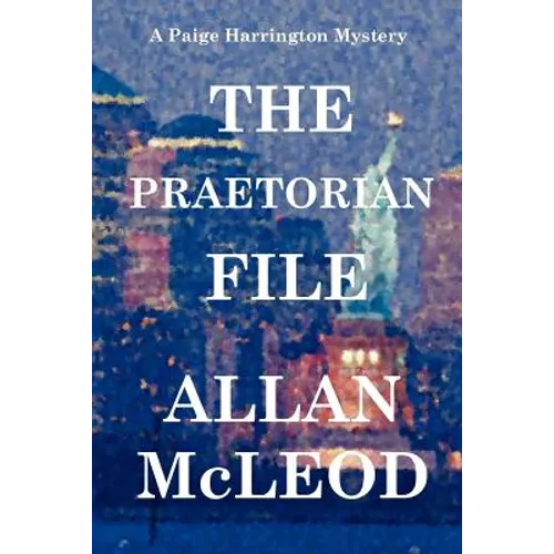 The Praetorian File, a Paige Harrington Mystery