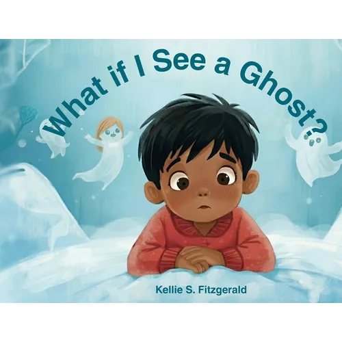 What if I See a Ghost