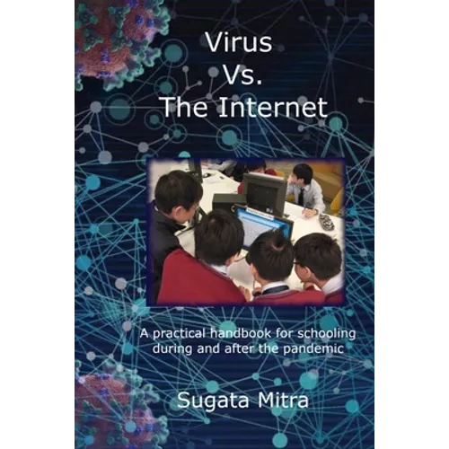 Virus vs. the Internet: A practical handbook for schooling during and after the pandemic