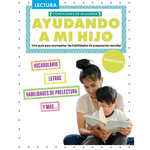 Ayudando a Mi Hijo Prescolar (Helping My Child with Reading Pre-Kindergarten)