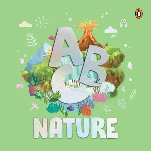 ABC Nature: An Engaging Illustrated Board Book Explore A to Z of Nature for Kids, Toddlers Book for 3+ [Penguin Early Learning Series]