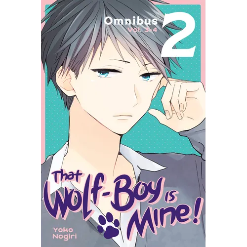That Wolf-Boy Is Mine! Omnibus 2 (Vol. 3-4)
