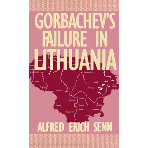 Gorbachev's Failure in Lithuania