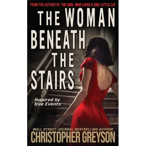 The Woman Beneath the Stairs: A gripping psychological thriller with a shocking twist