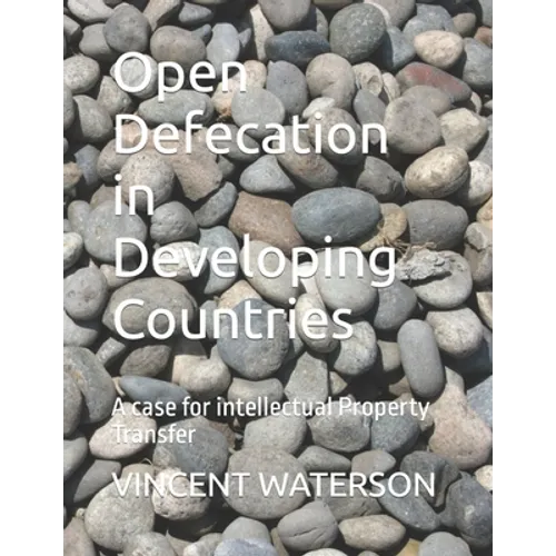 Open Defecation in Developing Countries: A case for intellectual Property Transfer