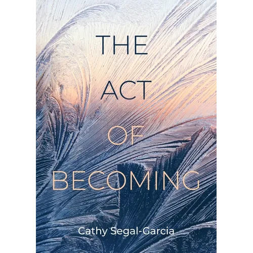 The Act Of Becoming