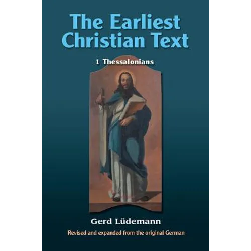 The Earliest Christian Text: 1 Thessalonians