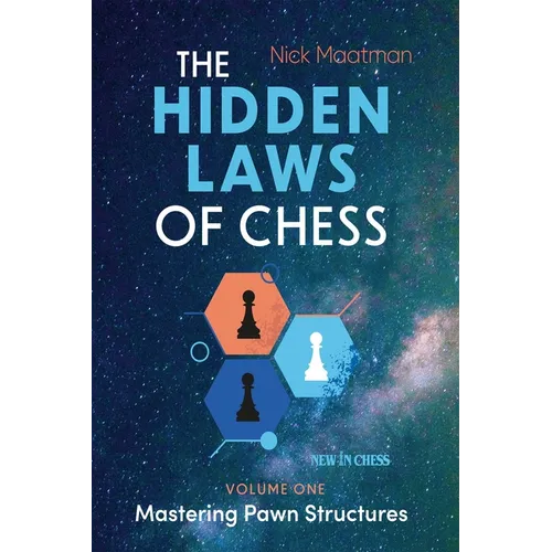 Hidden Laws of Chess: Mastering Pawn Structures
