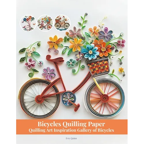 Bicycles Quilling Paper: Quilling Art Inspiration Gallery of Bicycles