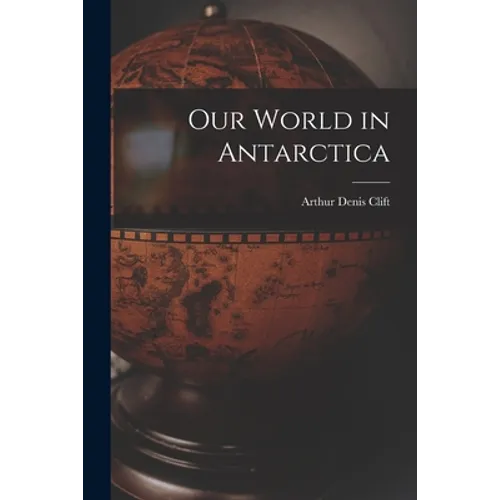 Our World in Antarctica