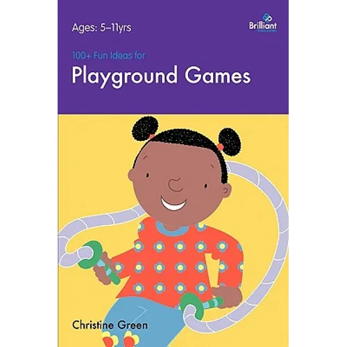 100+ Fun Ideas for Playground Games