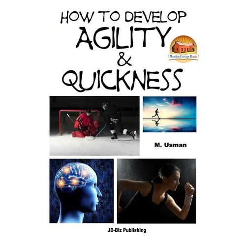 How to Develop Agility & Quickness