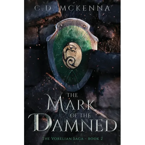 The Mark of the Damned: The Vorelian Saga