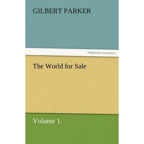 The World for Sale, Volume 1.
