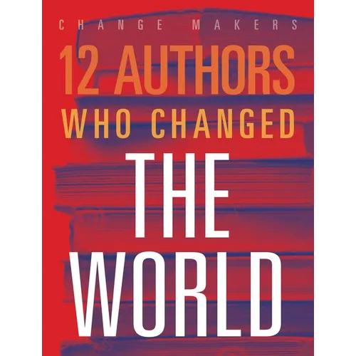 12 Authors Who Changed the World