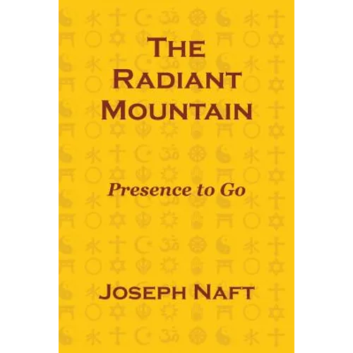 The Radiant Mountain: Presence to Go