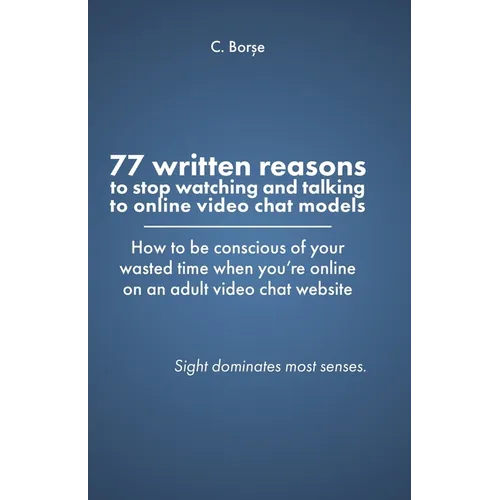 77 Written reasons to stop looking at models who do video chat online