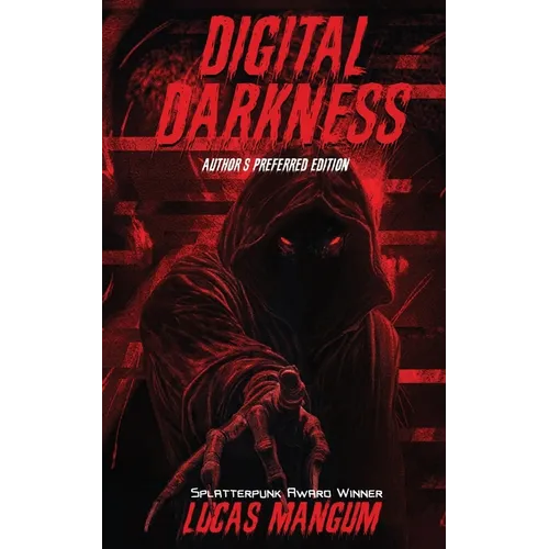 Digital Darkness - Author's Preferred Edition