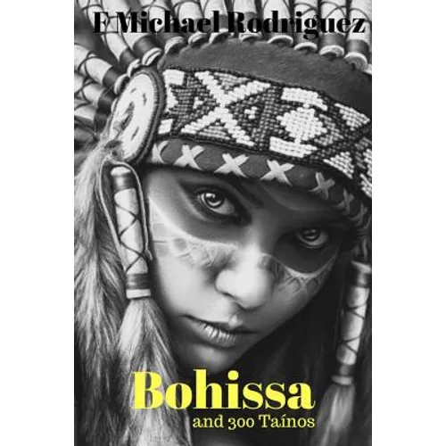 Bohissa: And 300 Tainos