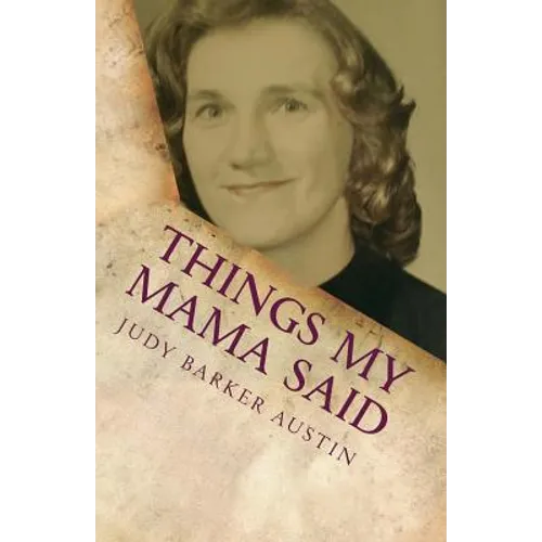 Things My Mama Said