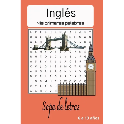 Sopa de letras de Inglés: Descubre y aprende nuevo vocabulario en inglés mientras te diviertes con palabras adaptadas a tu nivel 110 páginas 55 sopas