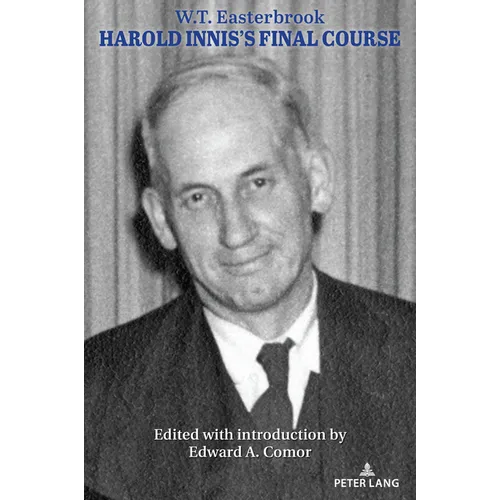 Harold Innis's Final Course
