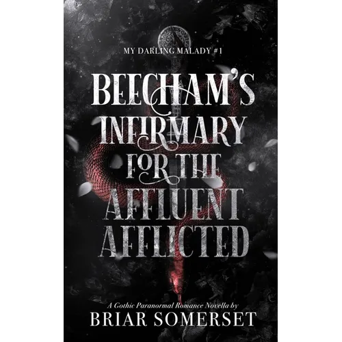 Beecham's Infirmary for the Affluent Afflicted