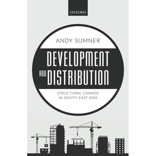 Development and Distribution: Structural Change in South East Asia