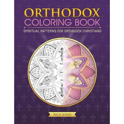 Orthodox Coloring Book: Spiritual Patterns for Orthodox Christians