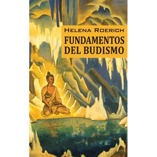 Los Fundamentos Del Budismo