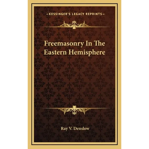 Freemasonry In The Eastern Hemisphere