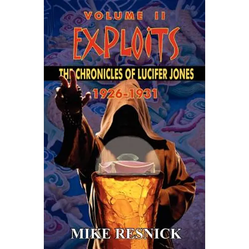 Exploits: The Chronicles of Lucifer Jones Volume II