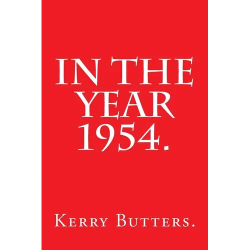 In the Year 1954.