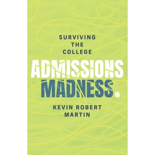 Surviving the College Admissions Madness