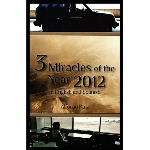 3 Miracles of the Year 2012 in English and Spanish