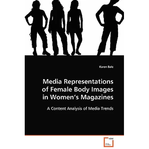 Media Representations of Female Body Images in Women's Magazines