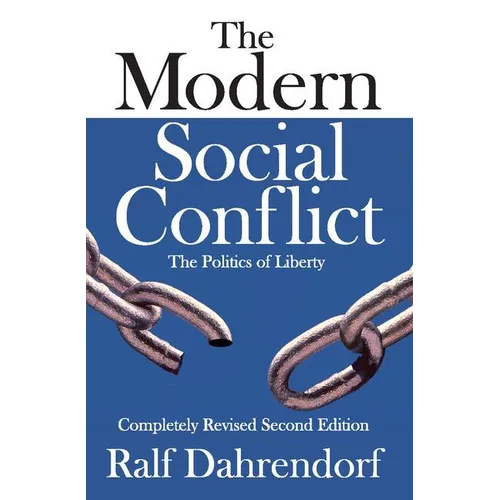 The Modern Social Conflict: The Politics of Liberty