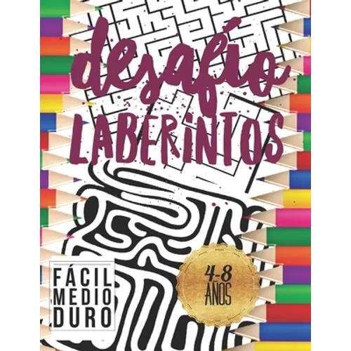 Desafío Laberintos: Para Niños 4-8 Años con 3 Niveles Fácil Medio Duro.