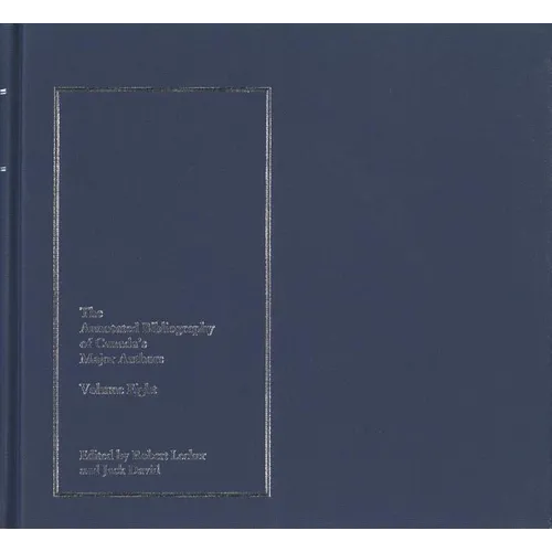 The Annotated Bibliography of Canada's Major Authors
