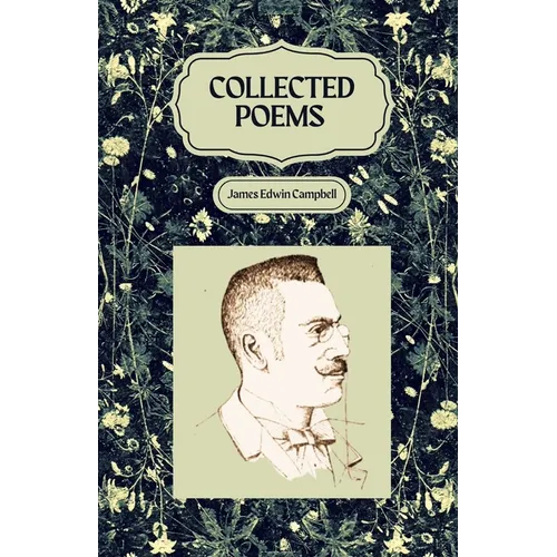 Collected Poems of James Edwin Campbell