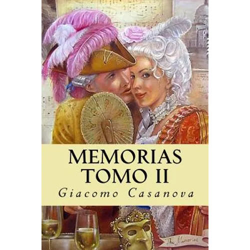 Memorias. Tomo II