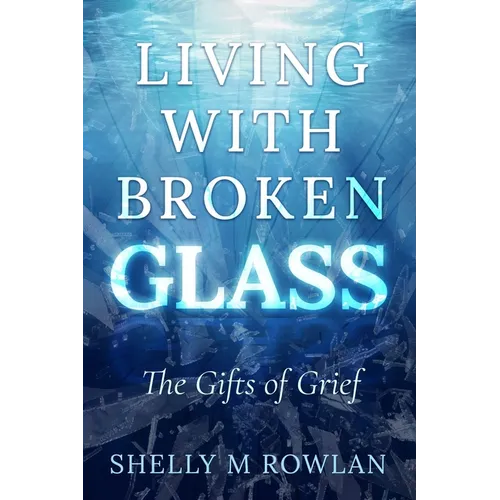 Living with Broken Glass
